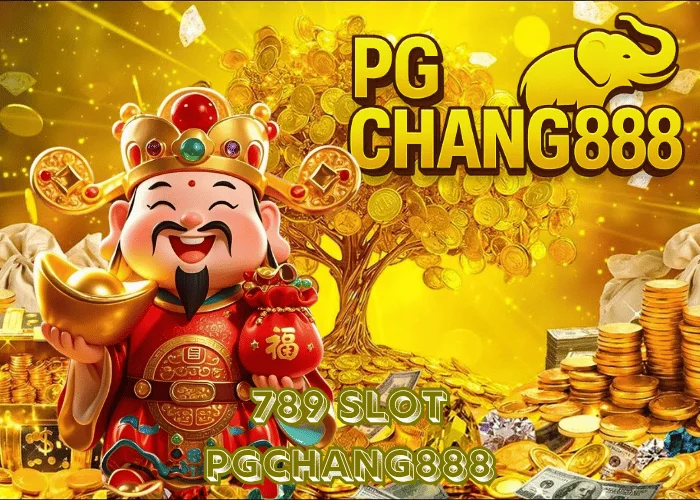 789 SLOT เว็บสล็อตอันดับหนึ่งในไทย แตกง่ายทุกค่าย ที่ PGCHANG888