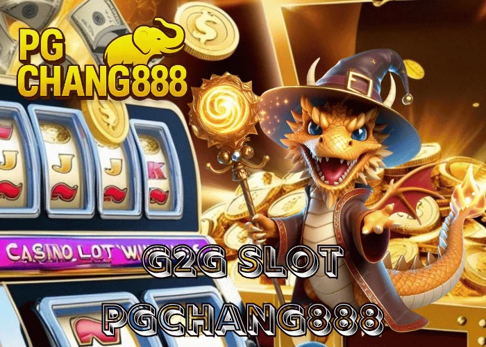 G2G SLOT เว็บตรงมาแรงที่สุดในไทย ระบบออโต้ โบนัสแตกง่ายทุกเกม ที่ PGCHANG888