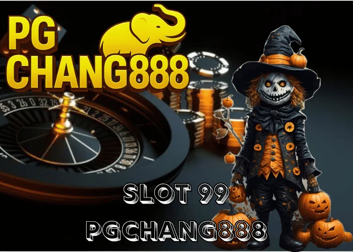 SLOT 99 เว็บสล็อตอันดับหนึ่งของไทย แตกง่ายทุกเกม ที่ PGCHANG888